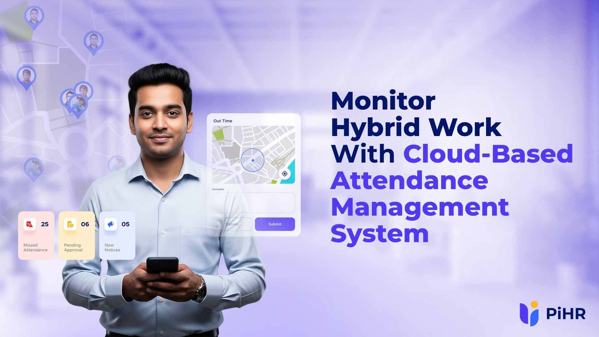 Monitor Hybrid Work With Cloud Based Attendance Management System